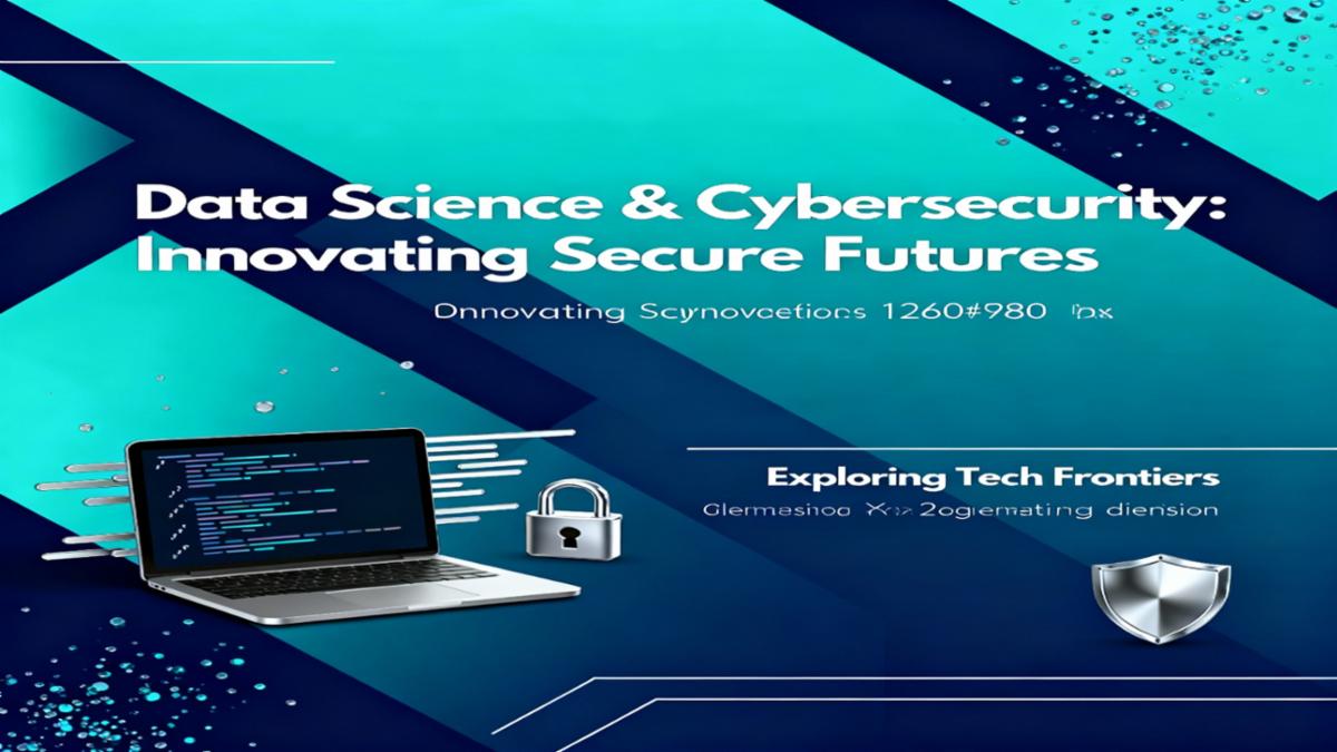 Data Science and Cybersecurity | Future Trends and Careers for 2025
